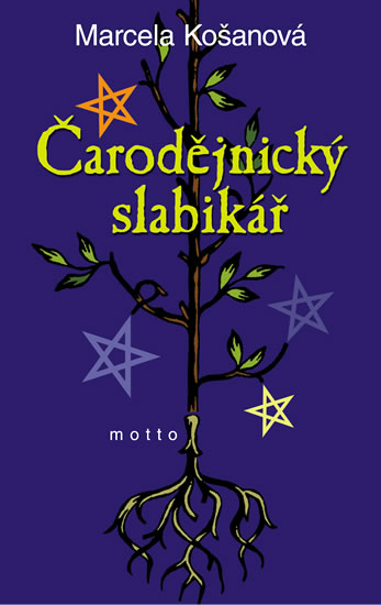 Čarodějnický slabikář - Marcela Košanová - Kliknutím na obrázek zavřete